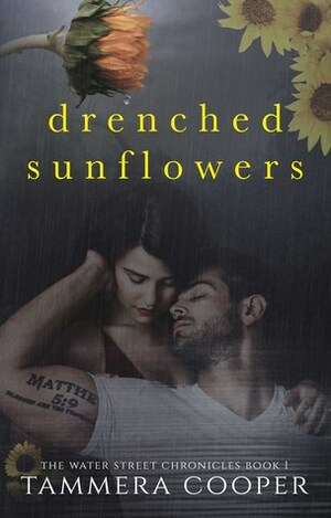 Drenched Sunflowers by Tammera L. Cooper