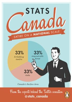 Stats Canada: Satire On A National Scale by Stats Canada