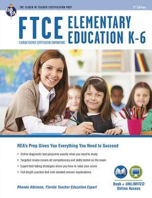 FTCE Elementary Education K-6 Book + Online by Rhonda Atkinson, Nancy Ann Tattner, Betty Neilsen Green