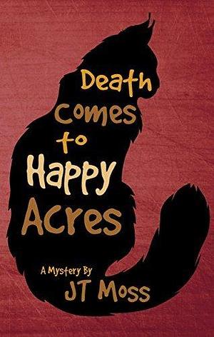 Death Comes to Happy Acres by Marshall Thornton, Marshall Thornton