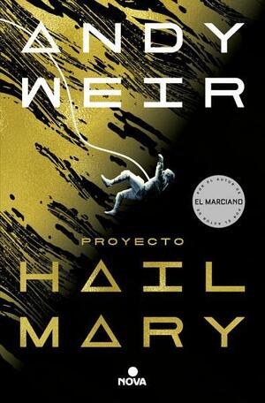 Proyecto Hail Mary by Andy Weir