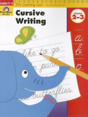 Cursive Writing, Grades 2-3 by Evan-Moor Educational Publishers