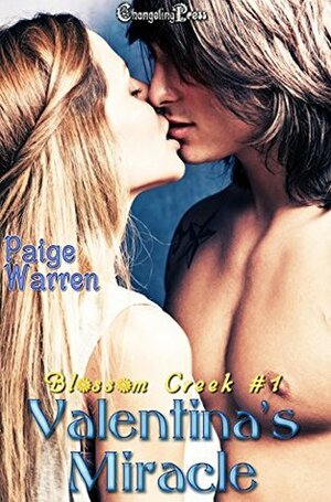 Valentina's Miracle (Blossom Creek 1) by Paige Warren