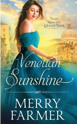 Venetian Sunshine by Merry Farmer