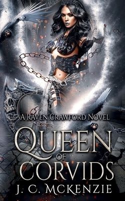 Queen of Corvids by J.C. McKenzie