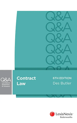 LexisNexis Questions and Answers: Contract Law, 6th Edition by D. Butler