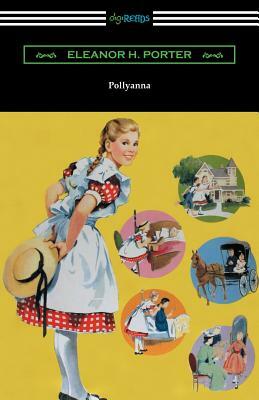 Pollyanna by Eleanor H. Porter