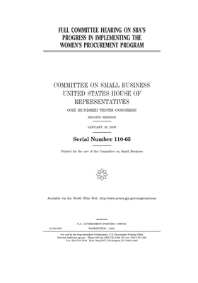 Full committee hearing on SBA's progress in implementing the Women's Procurement Program by United States House of Representatives, Committee on Small Business (house), United State Congress