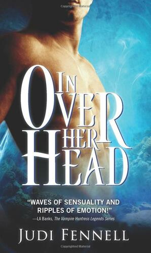 In Over Her Head: A Contemporary Light-Paranormal Royal RomCom by Judi Fennell