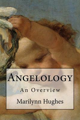 Angelology by Marilynn Hughes