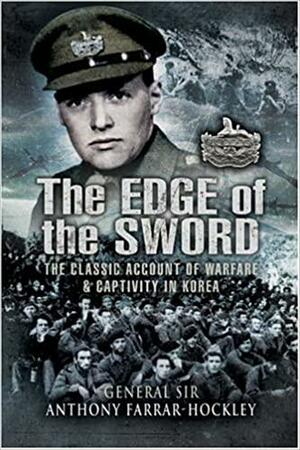 The Edge of the Sword by Anthony Farrar-Hockley