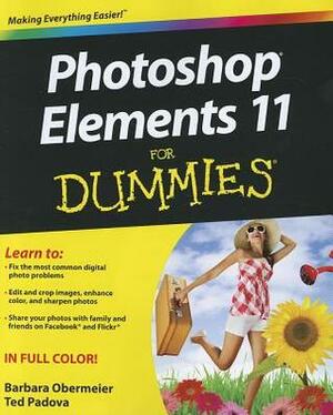 Photoshop Elements 11 for Dummies by Ted Padova, Barbara Obermeier