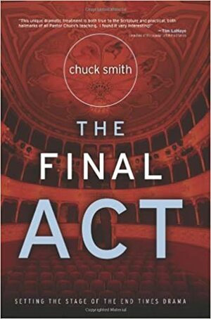 The Final Act by Chuck Smith