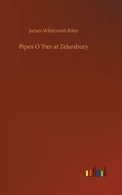 Pipes O´pan at Zekesbury by James Whitcomb Riley