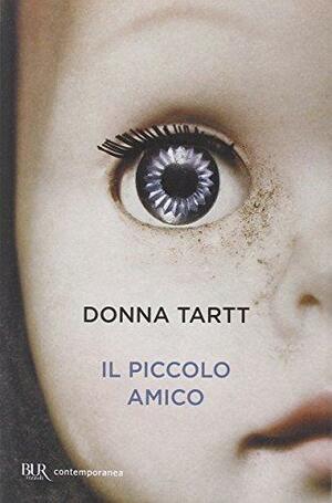 Il piccolo amico by Donna Tartt