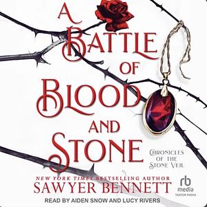 A Battle of Blood and Stone by Sawyer Bennett