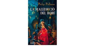 La maledicció del robí by Philip Pullman