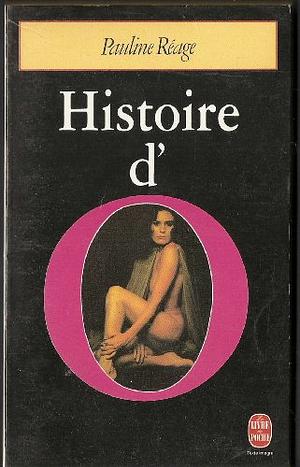 Histoire d'O précédé de Le bonheur dans l'esclavage par Jean Paulhan by Pauline Réage (pseud. van Dominique Aury.)