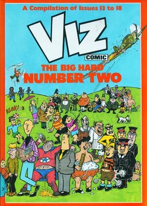 VIZ Comic - The Big Hard Number Two by Simon Donald, Chris Donald
