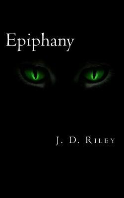 Epiphany by J.D. Riley