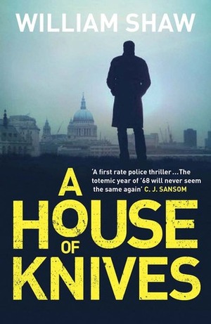 A House of Knives by William Shaw