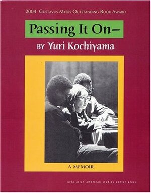 Passing It On by Yuri Kochiyama, Marjorie Lee