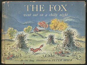 The Fox Went Out On A Chilly Night by Burl Ives, Peter Spier