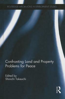 Confronting Land and Property Problems for Peace by 