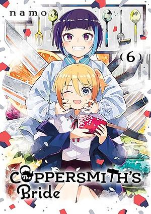 The Coppersmith's Bride: Volume 6 by namo
