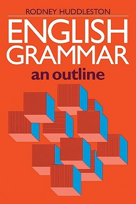 English Grammar: An Outline by Rodney Huddleston