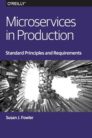 Microservices in Production by Susan Fowler, Susan J. Fowler