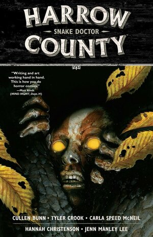 Harrow County, Vol. 3: Snake Doctor by Cullen Bunn, Carla Speed McNeil, Tyler Crook, Hannah Christenson