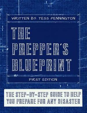 The Prepper's Blueprint by Tess Pennington