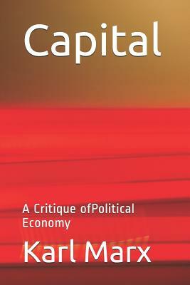 Capital: A Critique of Political Economy by Karl Marx