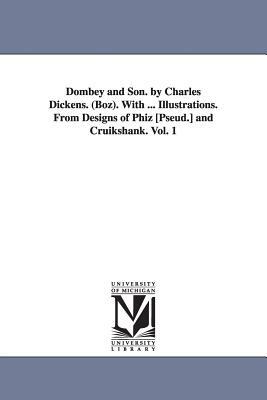 Dombey and Son Vol. 1 by Charles Dickens