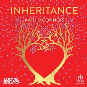 Inheritance by Kath O'Connor