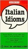 Italian Idioms by Daniela Gobetti, Frances Adkins Hall, Robert A. Hall Jr.