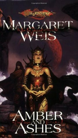 Amber and Ashes by Margaret Weis