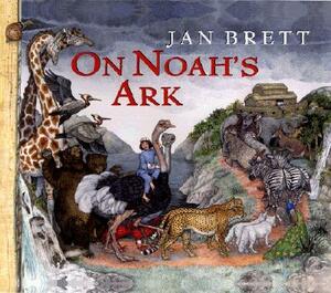 On Noah's Ark by Jan Brett