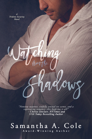 Watching from the Shadows by Samantha A. Cole