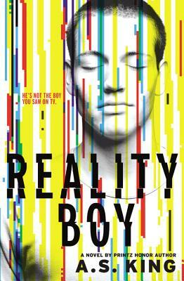 Reality Boy by A.S. King