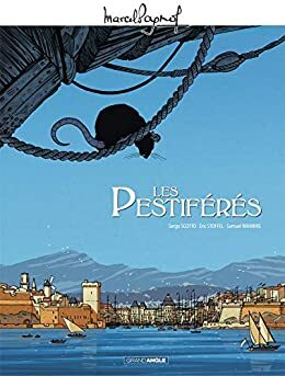 Les Pestiférés by Serge Scotto, Eric Stoffel, Samuel Wambre