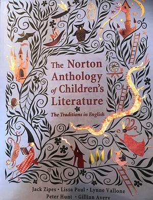 The Norton Anthology of Children's Literature: The Traditions in English by Jack D. Zipes