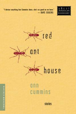 Red Ant House: Stories by Ann Cummins