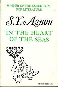 In the Heart of the Seas by T. Herzl Rome, S.Y. Agnon, I.M. Lask