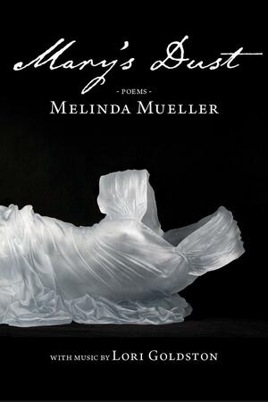Mary's Dust by Melinda Mueller