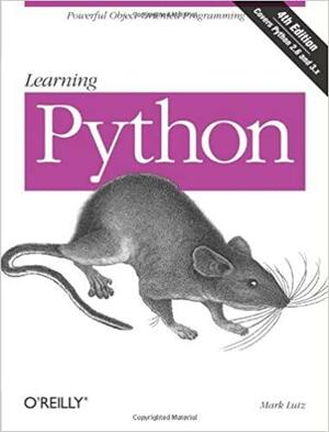Learning Python: Powerful Object-Oriented Programming by Mark Lutz, David Ascher
