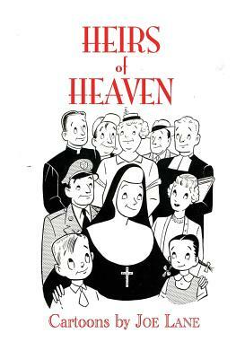 Heirs of Heaven by Joe Lane