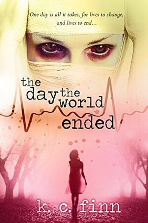 The Day The World Ended by K.C. Finn