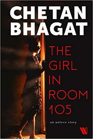 THE GIRL IN ROOM 105 by Chetan Bhagat